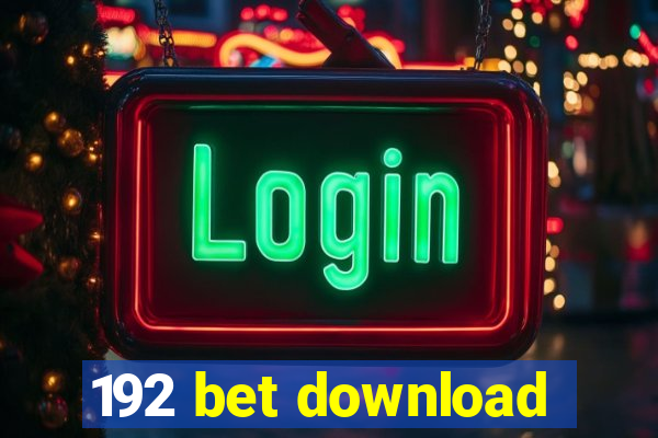 192 bet download